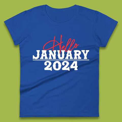 Hello January 2024 Womens T-Shirt