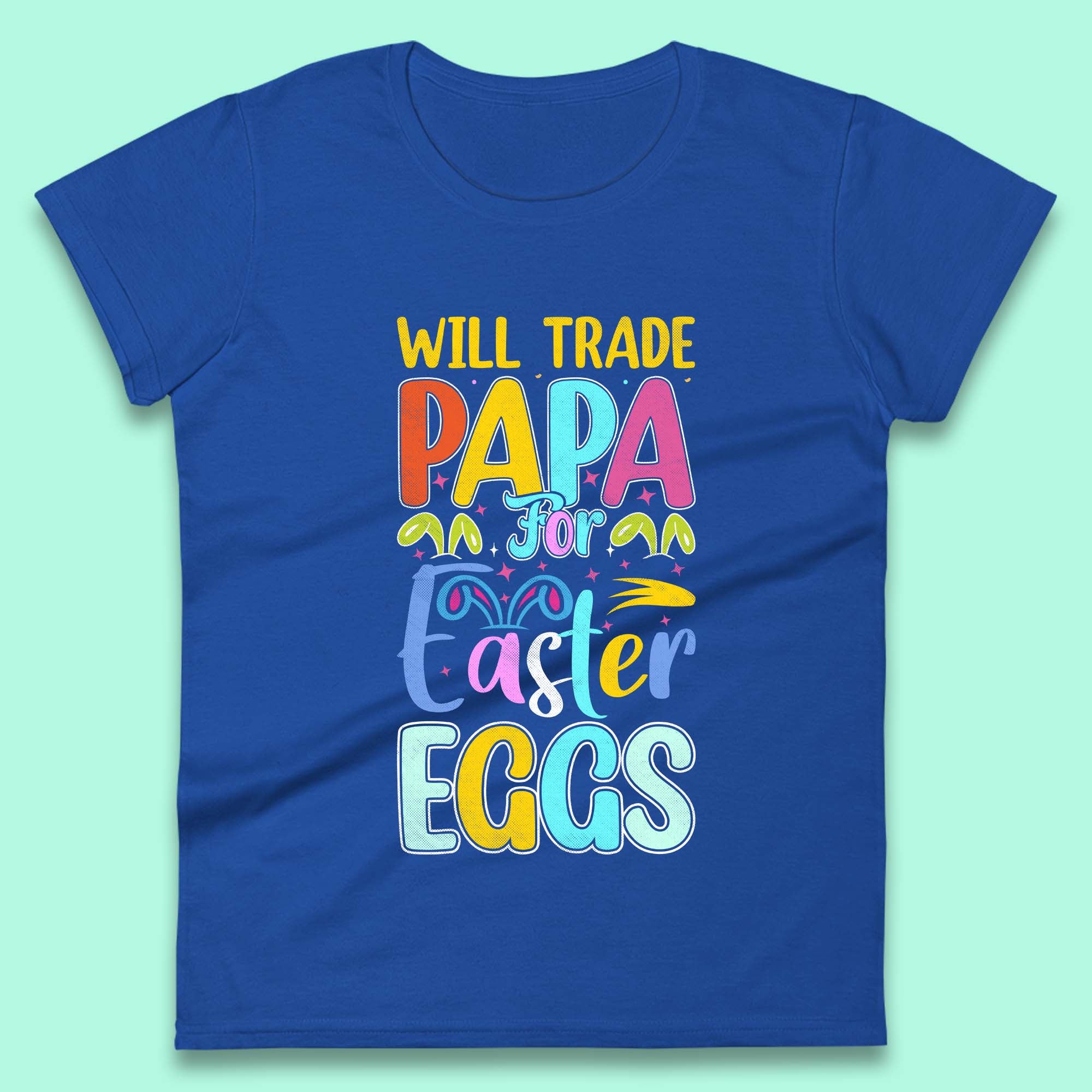 Papa For Easter Eggs Womens T-Shirt