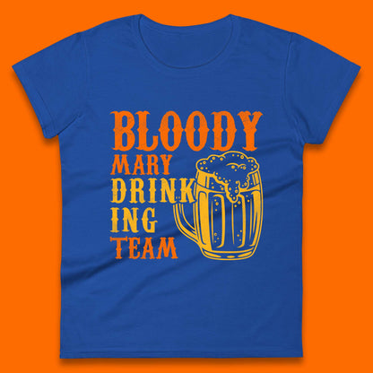 Bloody Marry Drinking Team Womens T-Shirt