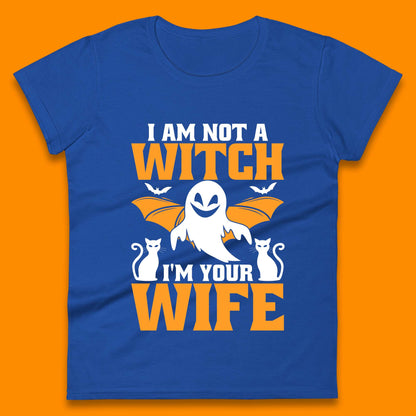 I'm Not A Witch I'm Your Wife Funny Halloween Witch Ghost Womens Tee Top