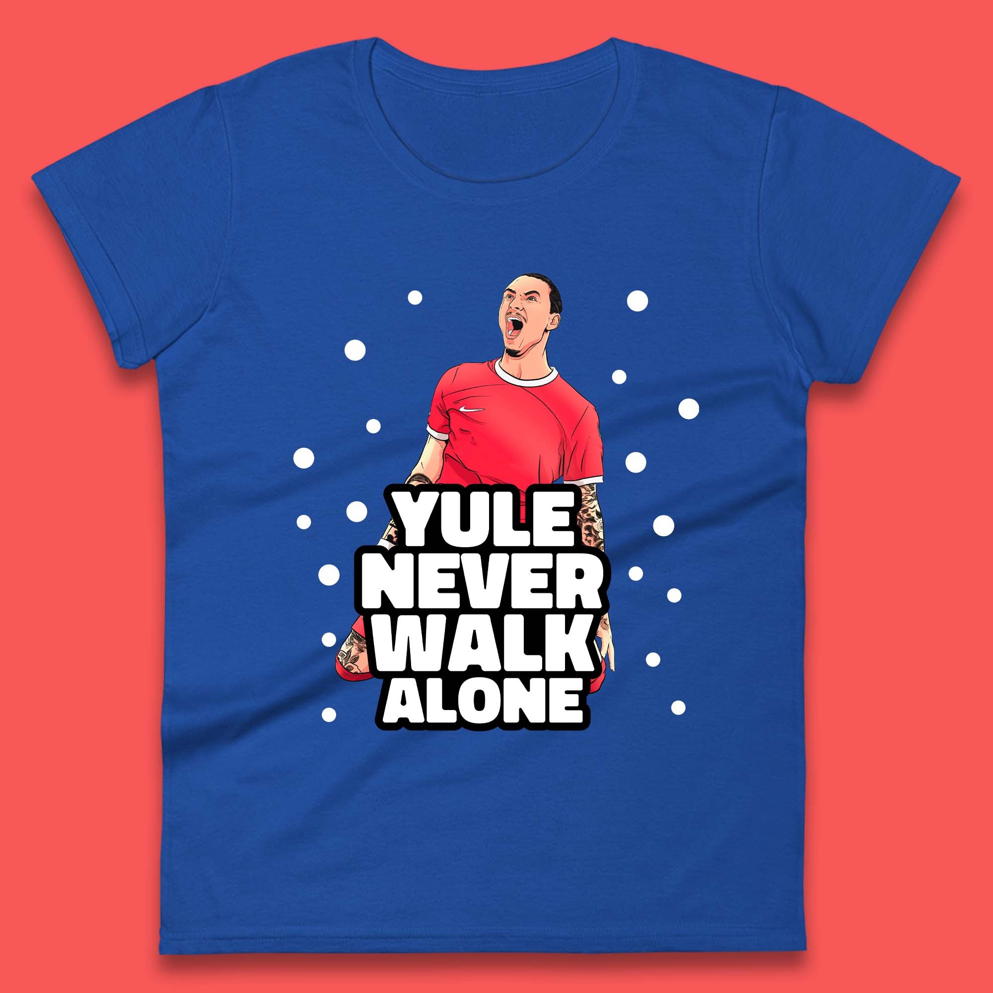 Yule Never Walk Alone Footballer Christmas Womens T-Shirt