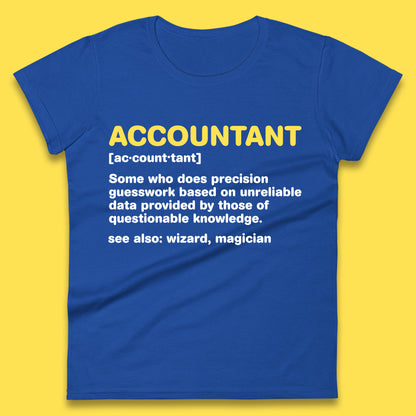Accountant Noun Wizard Magician Accountant Definition Banker Officers Finance Maintainer Womens Tee Top