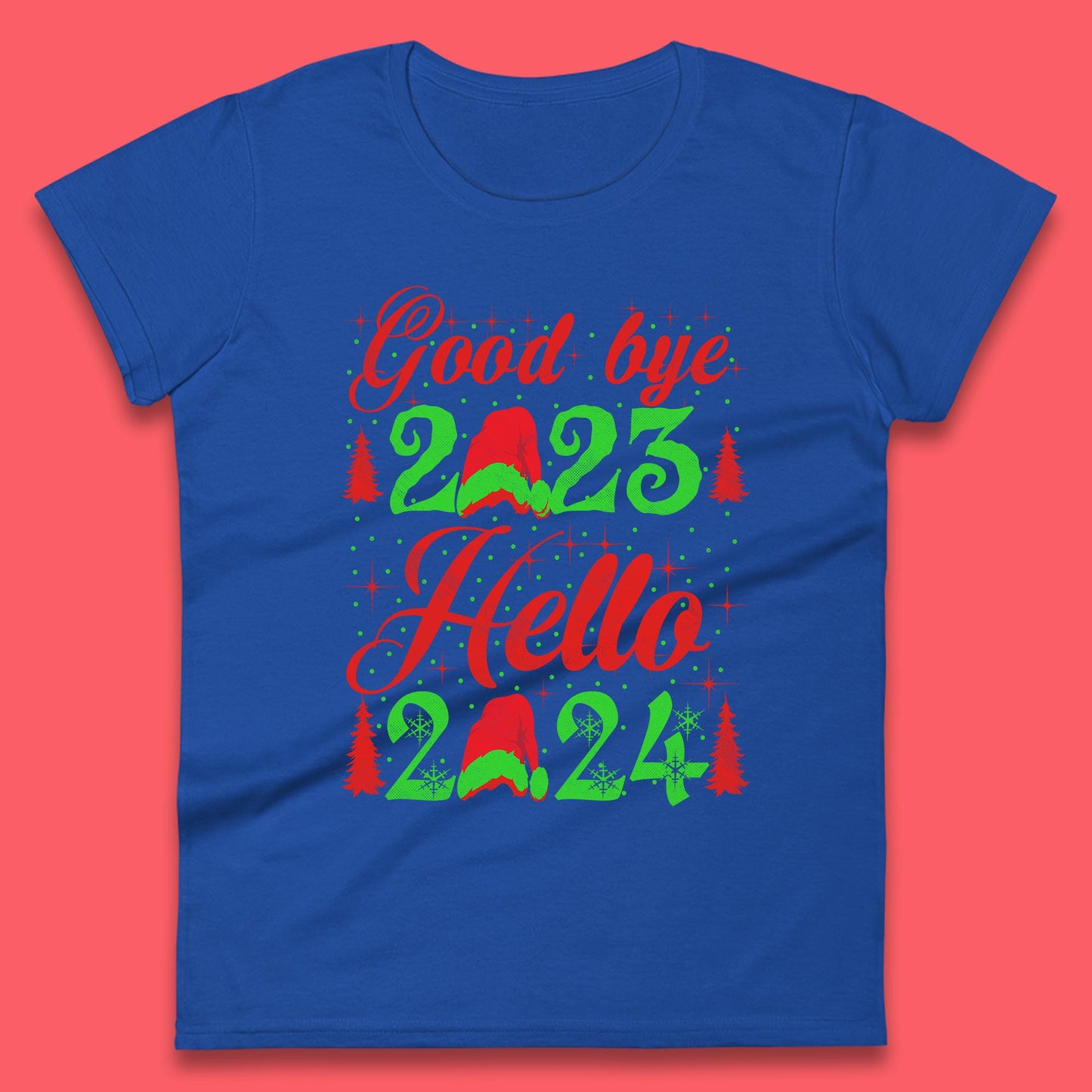 Good Bye 2023 Hello 2024 Merry Christmas Happy New Year Xmas Festive Celebration Womens Tee Top