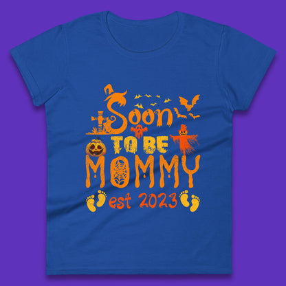 Soon To Be Mommy Est 2023 Halloween Pregnancy Announcement Expecting Mom Womens Tee Top