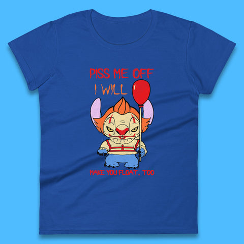 Piss Me Off I Will Make You Float, Too Halloween IT Pennywise Clown & Disney Stitch Movie Mashup Parody Womens Tee Top