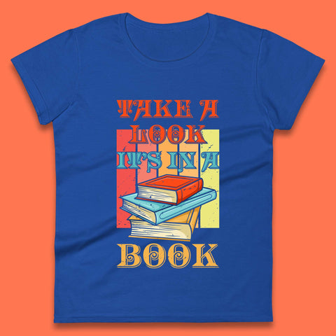 Take A Look It's In A Book Retro Reading Book Lover Bookish Librarian Womens Tee Top