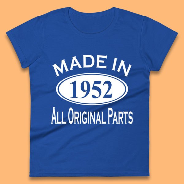 Made In 1952 All Original Parts Vintage Retro 71st Birthday Funny 71 Years Old Birthday Gift Womens Tee Top