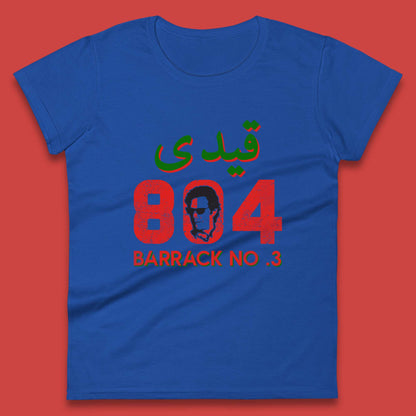 Qaidi No 804 Barrack No 3 Release Imran Khan Stand With Imran Khan Pakistan Behind You Skipper Womens Tee Top