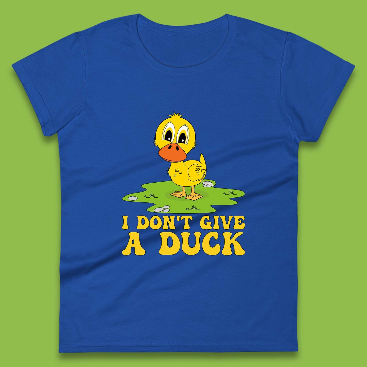 I Don't Give A Duck Funny Humor Rude Joke Novelty Womens Tee Top