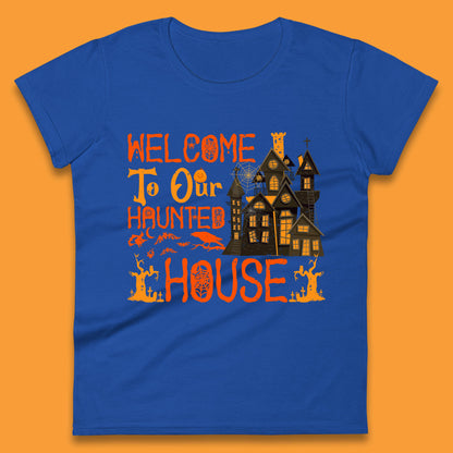 Welcome To Our Haunted House Halloween Horror Scary Spooky House Womens Tee Top