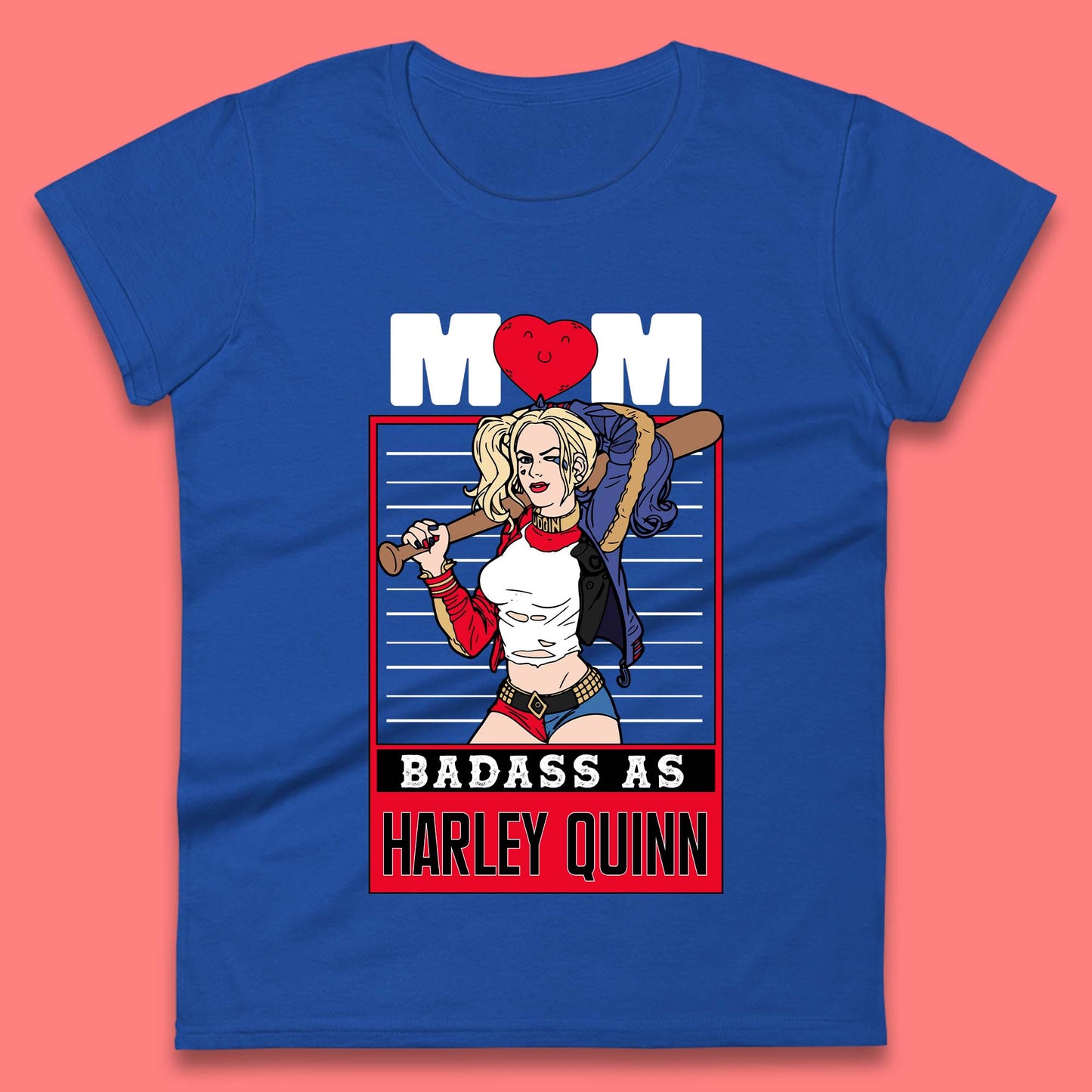 Mom Badass as Harley Quinn Womens T-Shirt