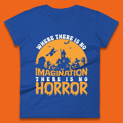 Where There Is No Imagination There Is No Horror Halloween Quote By Sir Arthur Conan Doyle Womens Tee Top