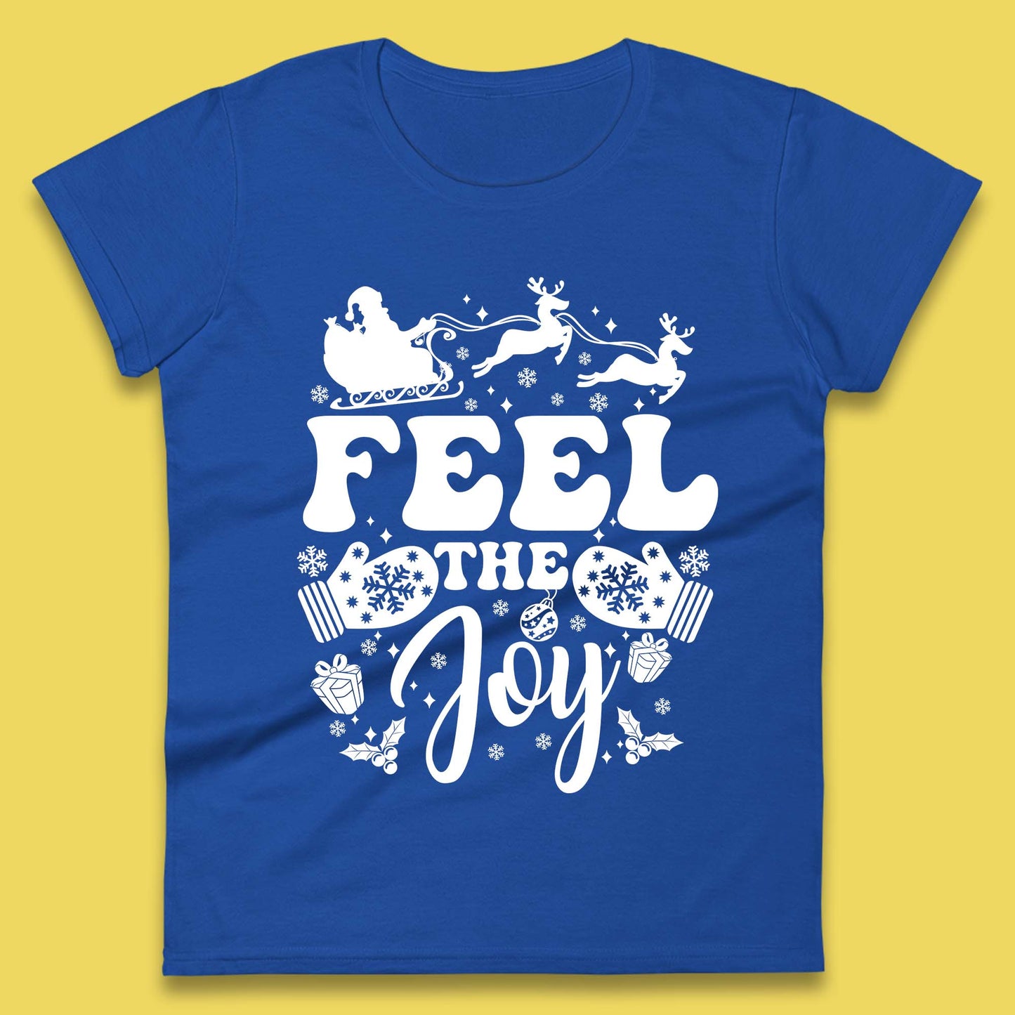 Feel The Joy Christmas Ladies T-Shirt