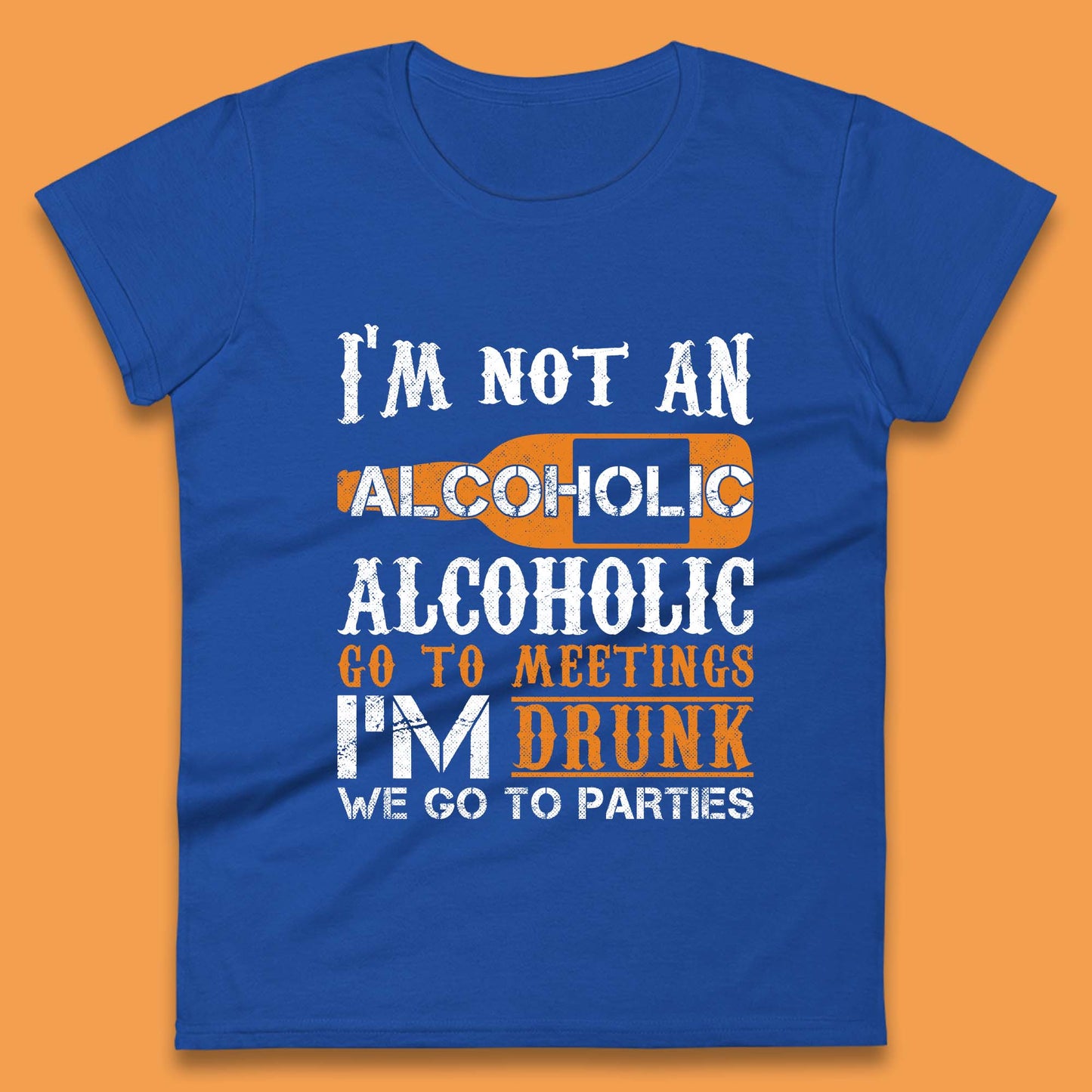 I'm Not An Alcoholic Womens T-Shirt