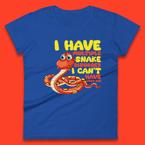 I Have Multiple Snake Disorder I Can't Have Just One Funny Snake Lover Womens Tee Top