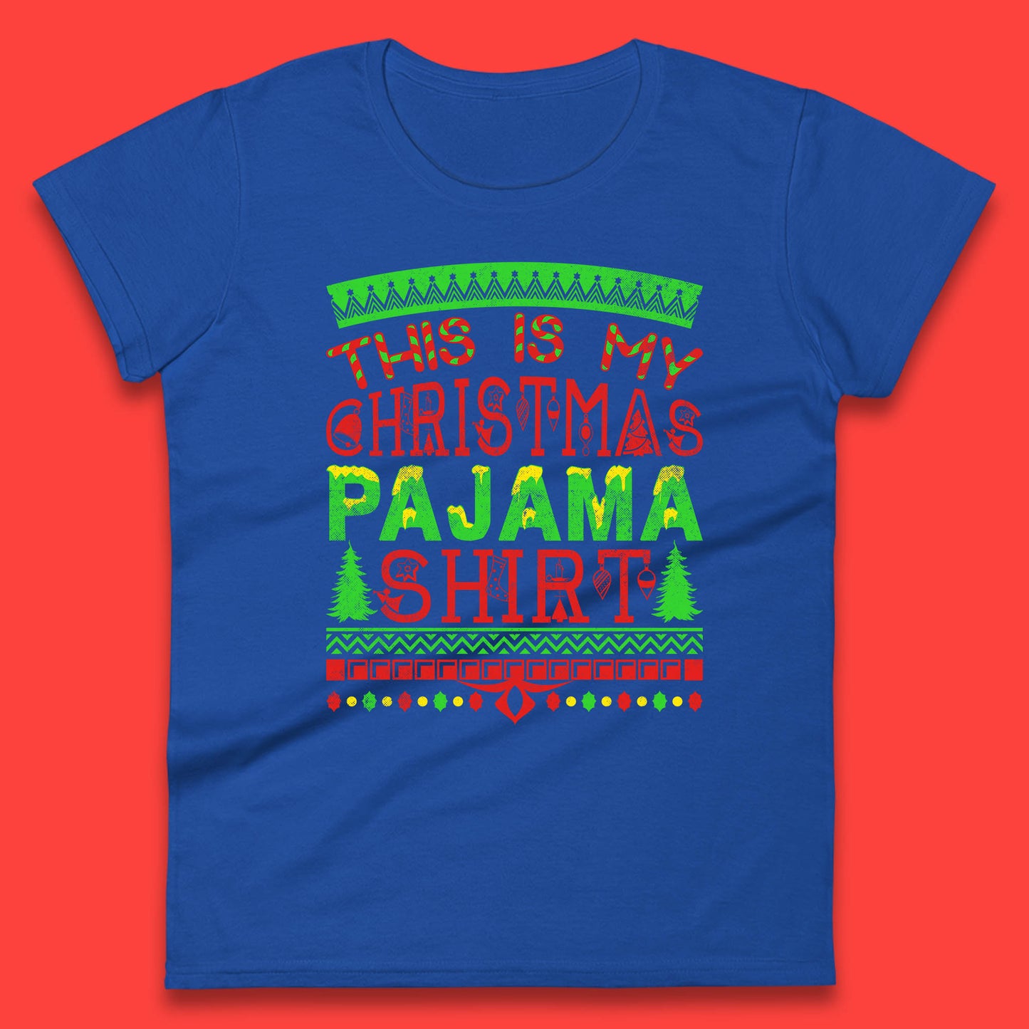 this is my christmas pajama shirt womens t shirt