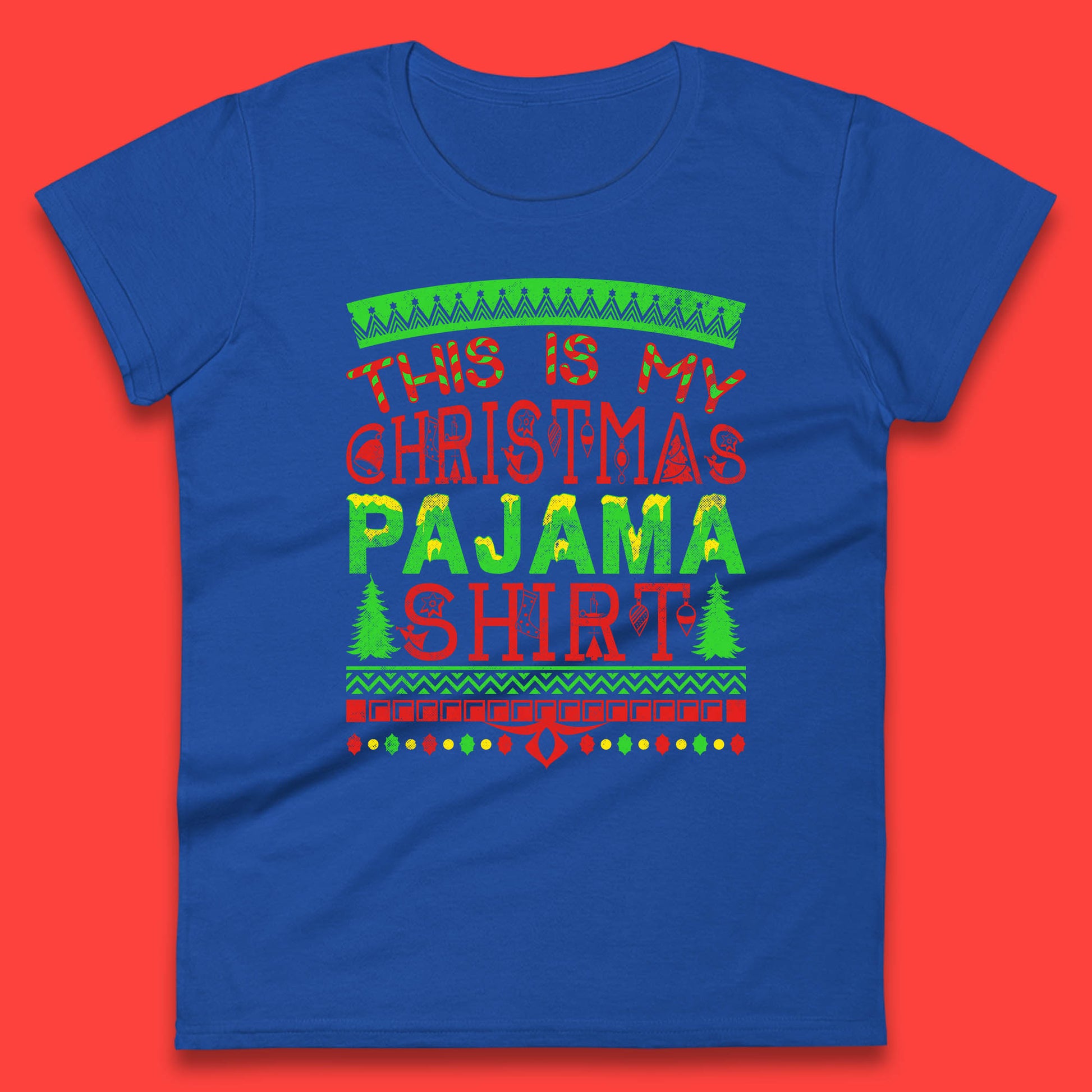 this is my christmas pajama shirt womens t shirt