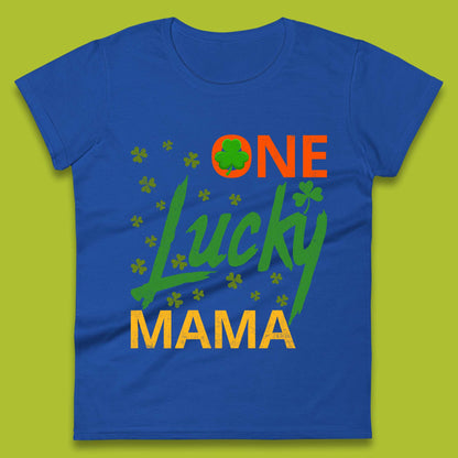 One Lucky Mama Patrick's Day Womens T-Shirt