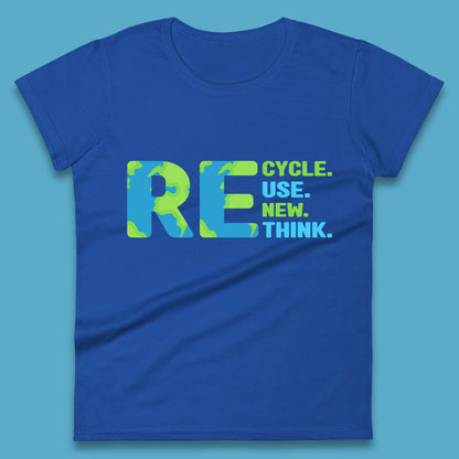 Recycle Reuse Renew Rethink Earth Day Environmental Activism Womens Tee Top