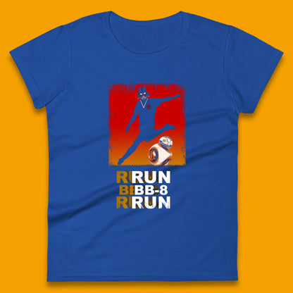 Run BB-8 Run Darth Vader Hitting BB8 Sci Fi Adventure Movie Character Star Wars 46th Anniversary Womens Tee Top