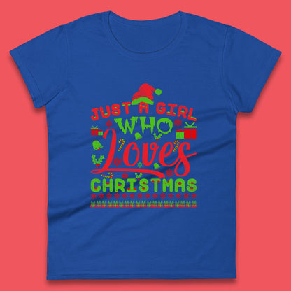 just a girl who loves christmas womens top