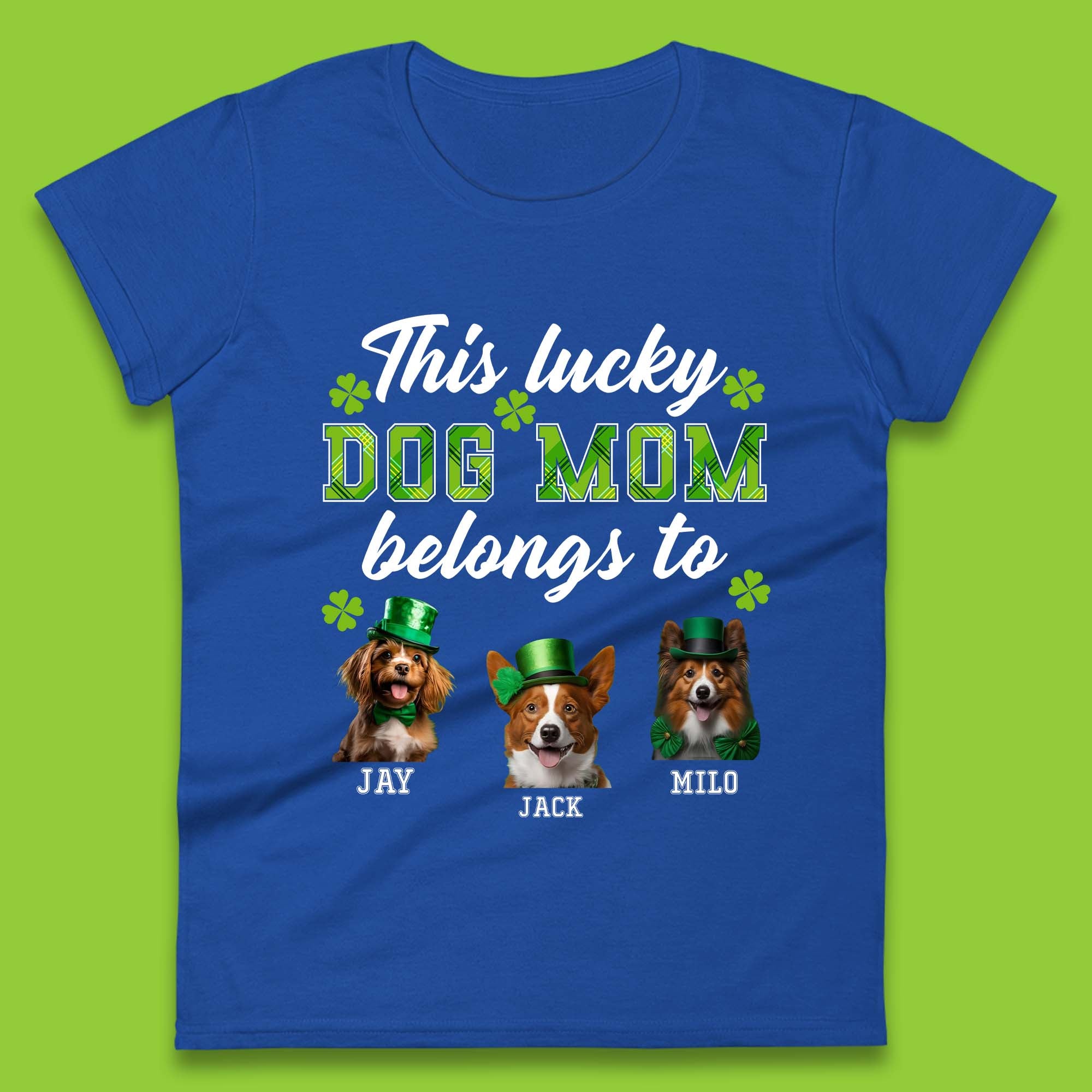 Personalised This Lucky Dog Mom Belongs Womens T-Shirt