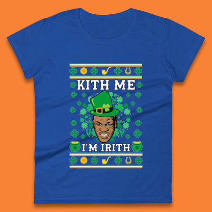 Kith Me I'm Irith Womens T-Shirt
