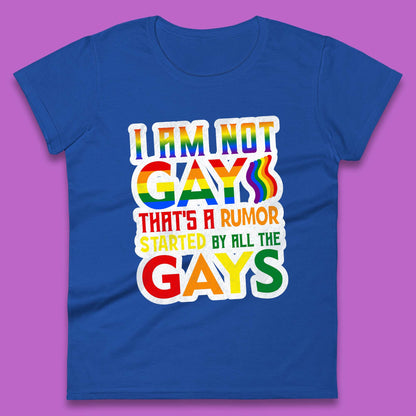 I Am Not Gay Womens T-Shirt