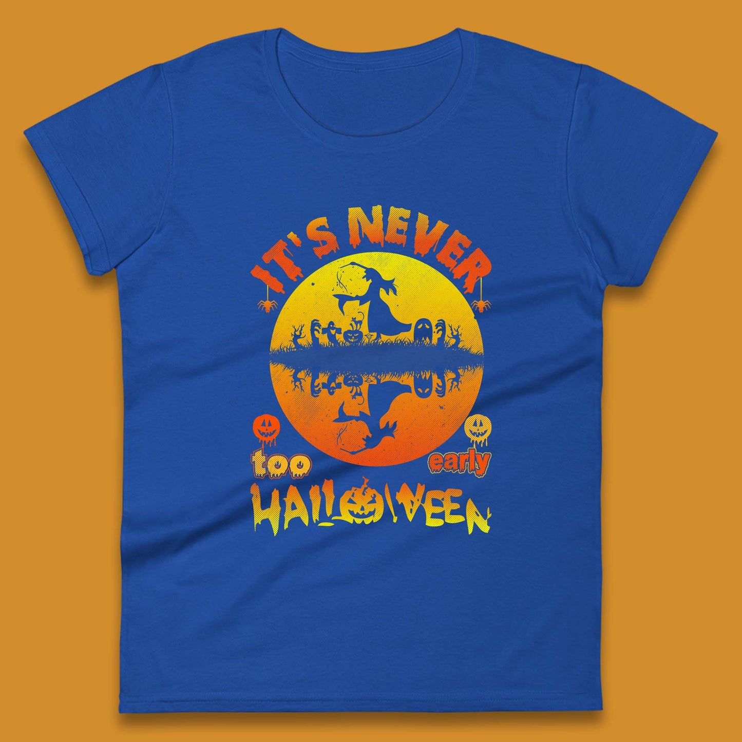 It's Never Too Early Halloween Witch Flying On Broomstick Over Lake Scary Spooky Season Womens Tee Top