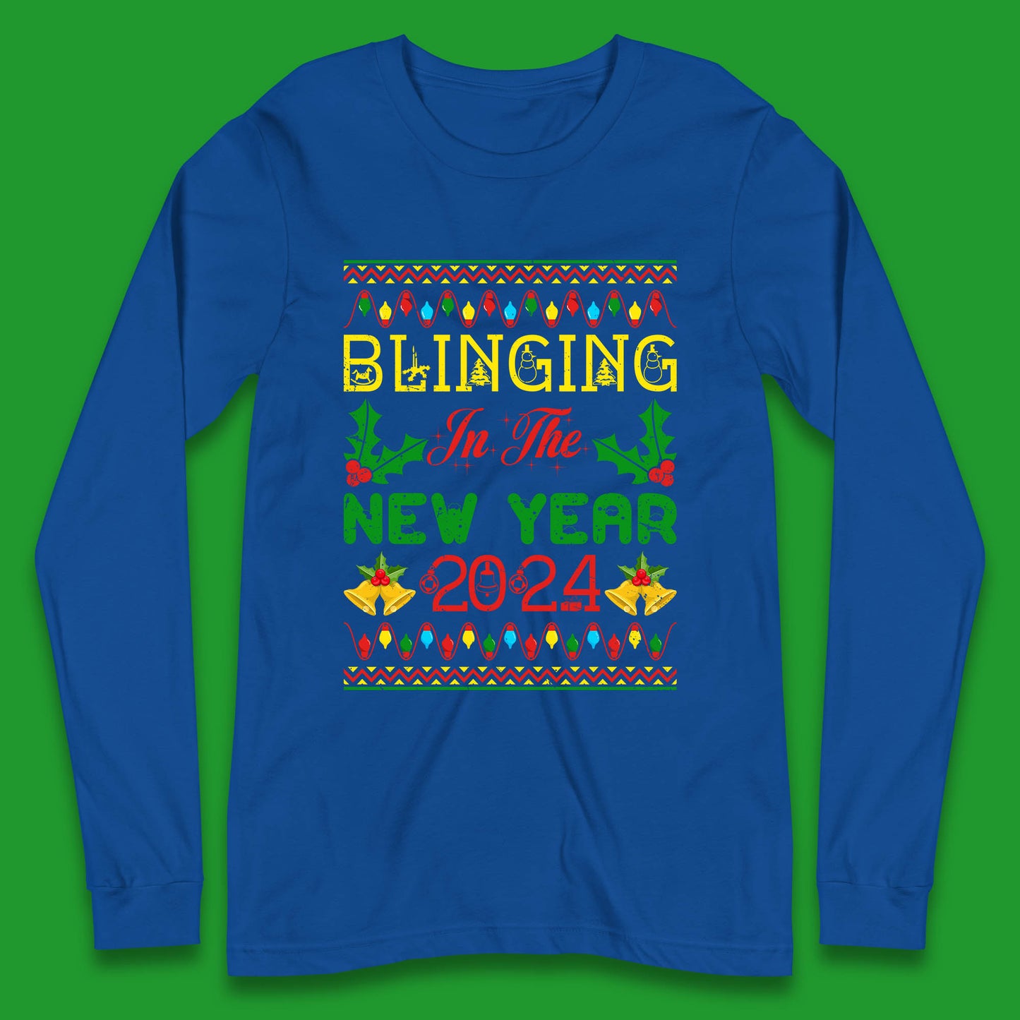 Blinging In The New Year 2024 Christmas Happy New Year Xmas Festive Celebration Long Sleeve T Shirt