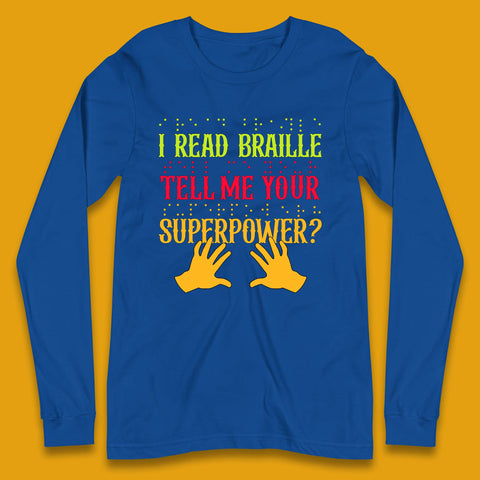 Braille Superpower Long Sleeve T-Shirt
