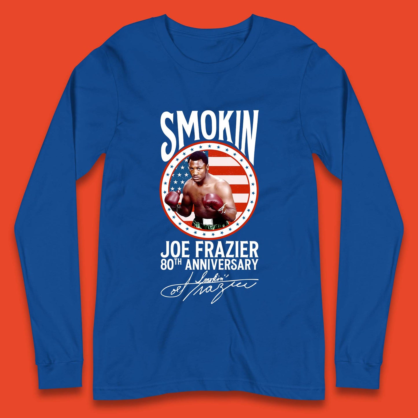 Smokin Joe Frazier 80th Anniversary Long Sleeve T-Shirt