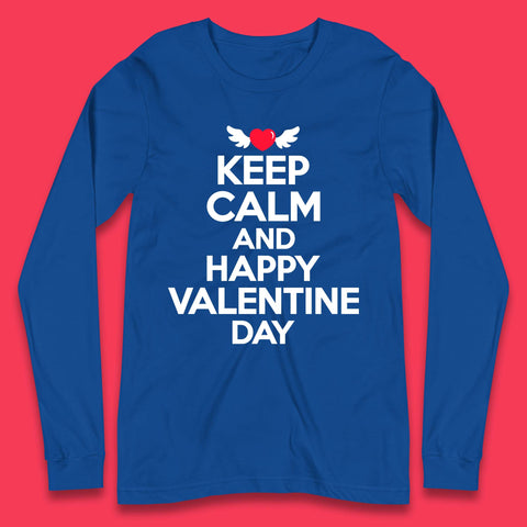 Keep Calm And Happy Valentine Day Long Sleeve T-Shirt