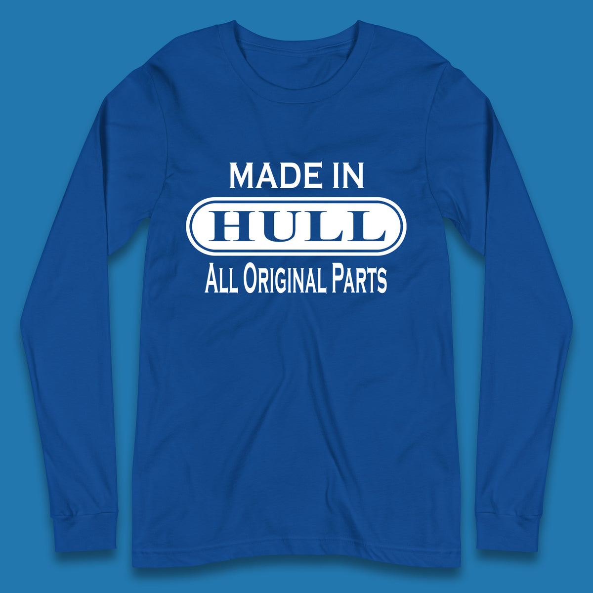Made In Hull All Original Parts Vintage Retro Birthday Kingston Upon Port City Hull City In East Riding Of Yorkshire, England Long Sleeve T Shirt