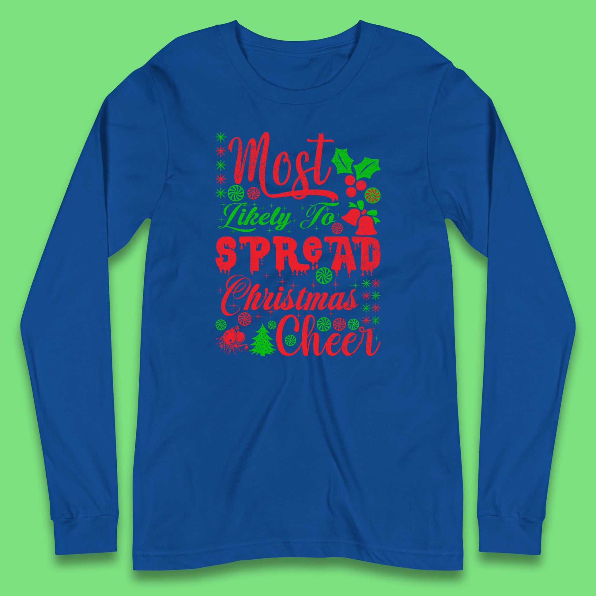 spread christmas cheer long sleeve t shirt