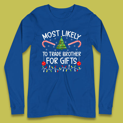 trade brother for christmas gifts long sleeve t shirt