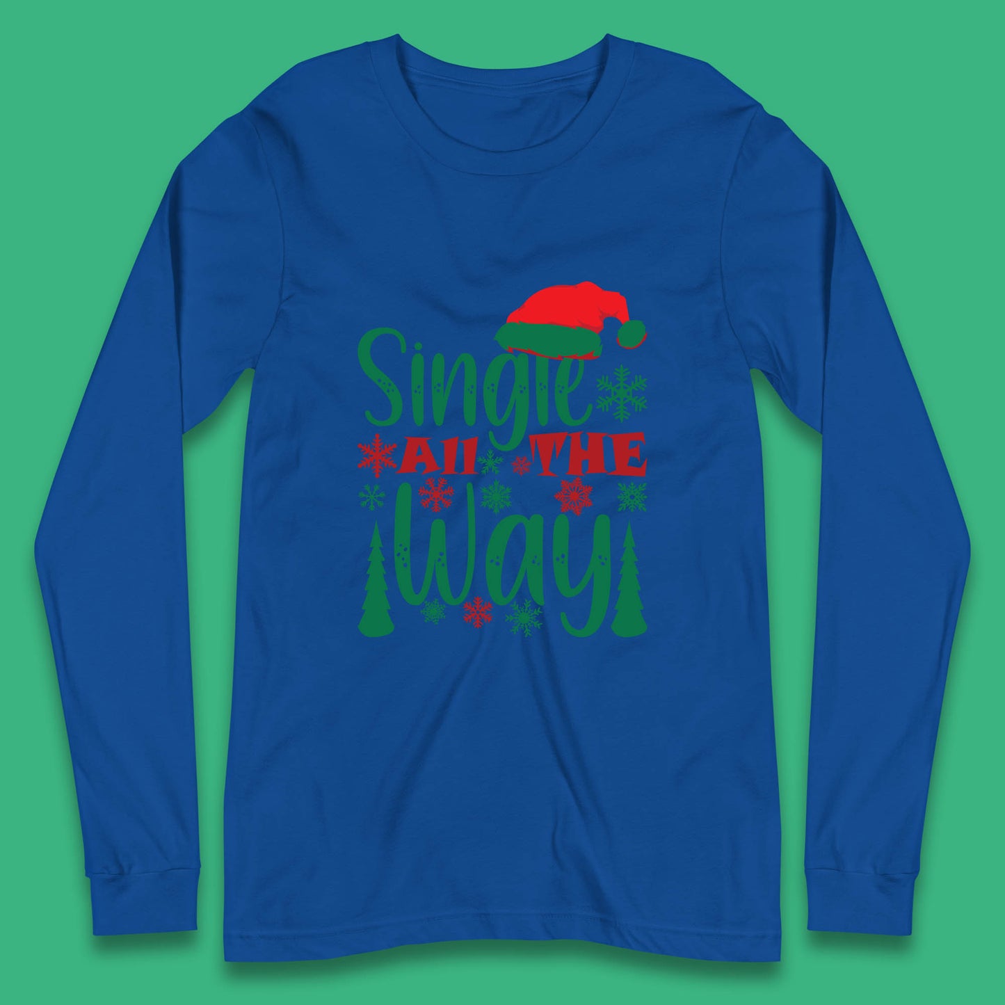 single all the way christmas t shirt