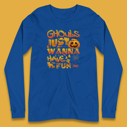 Ghouls Just Wanna Have Fun Halloween Disco Ghost Ghouls Night Out Spooky Season Long Sleeve T Shirt