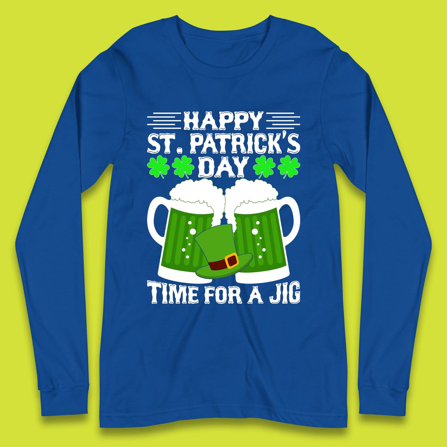 St. Patrick's Day Time For A Jig Long Sleeve T-Shirt