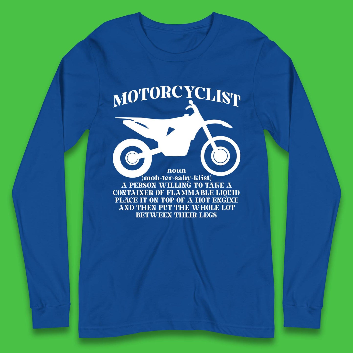 Motorcyclist Definition Long Sleeve T-Shirt