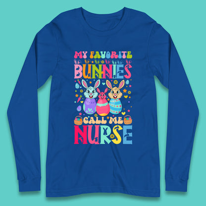 My Favorite Bunnies Call Me Nurse Long Sleeve T-Shirt