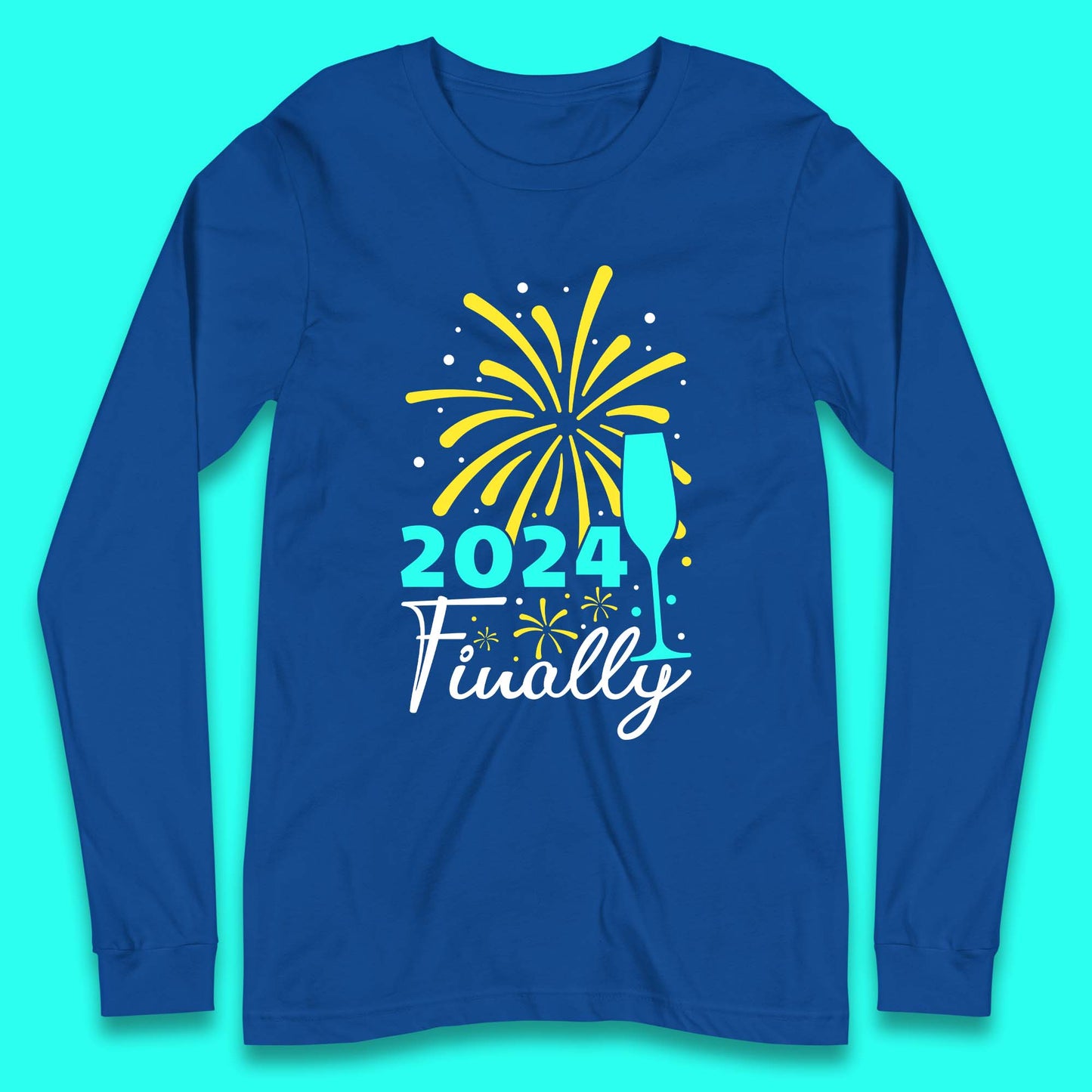 2024 Finally Happy New Year Long Sleeve T-Shirt