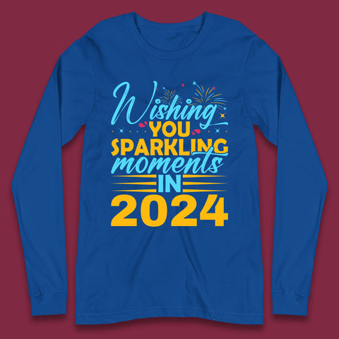 Wishing You Sparkling Moments in 2024 Long Sleeve T-Shirt