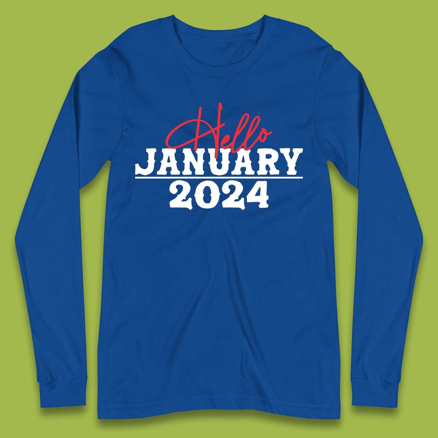Hello January 2024 Long Sleeve T-Shirt