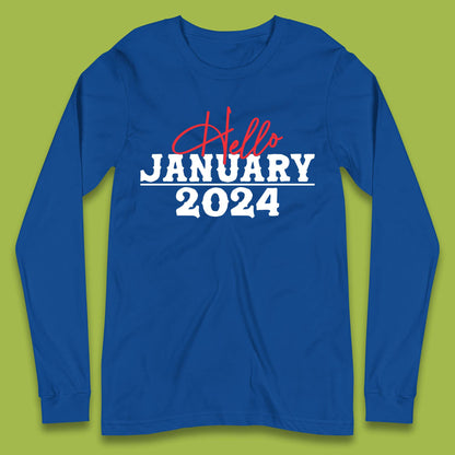Hello January 2024 Long Sleeve T-Shirt