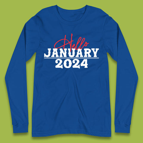 Hello January 2024 Long Sleeve T-Shirt