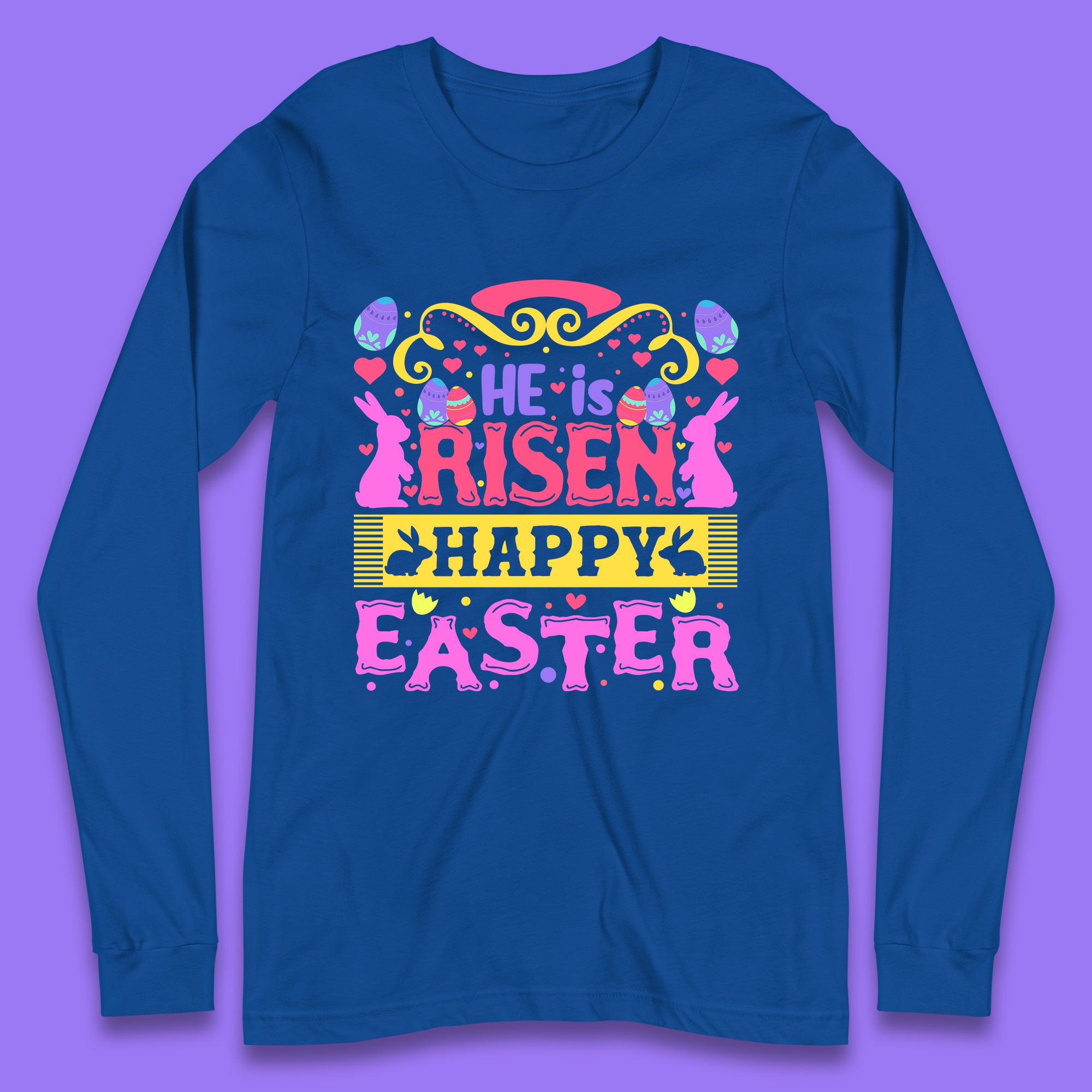 He Is Risen Happy Easter Long Sleeve T-Shirt