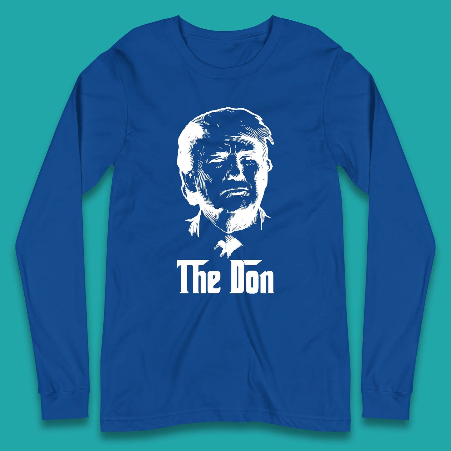 The Don Donald Trump Parody Funny Political Humor Don Trump Long Sleeve T Shirt