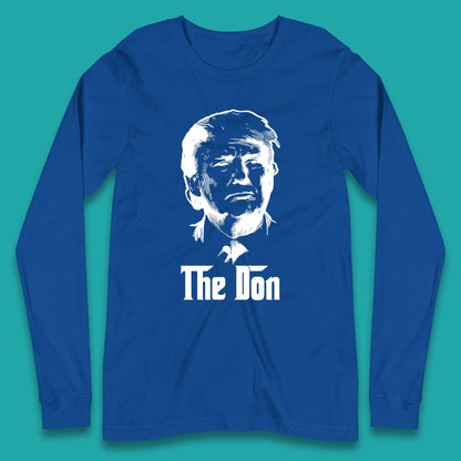 The Don Donald Trump Parody Funny Political Humor Don Trump Long Sleeve T Shirt