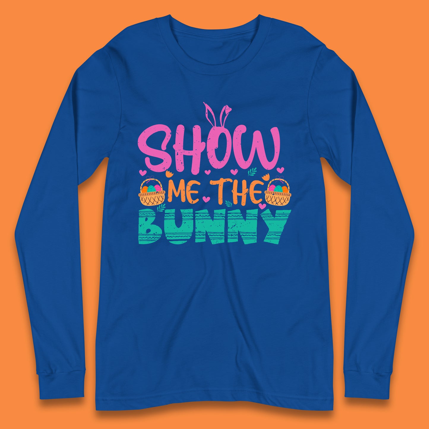 Show Me The Bunny Long Sleeve T-Shirt